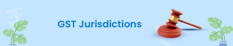 GST State Code List and Know your GST Jurisdictions