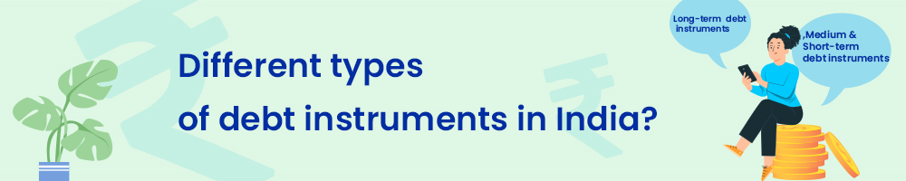 10 Different Types of Debt Instruments: Definition & Feature