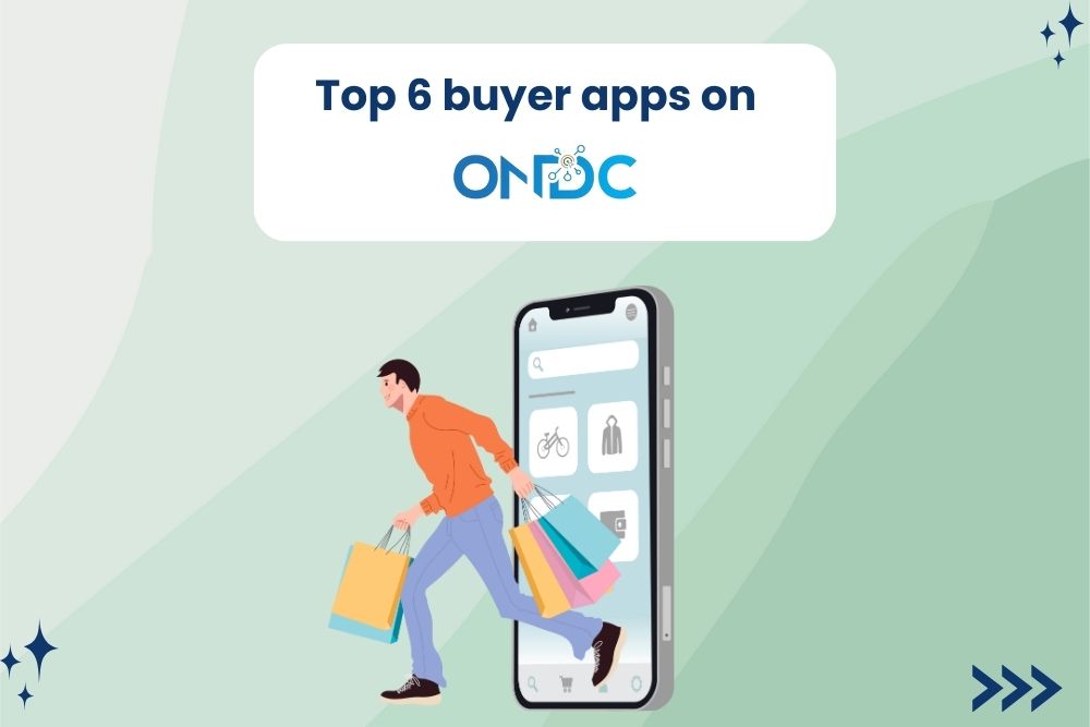 Blog 3 A List of the Top 6 Buyer apps on ONDC