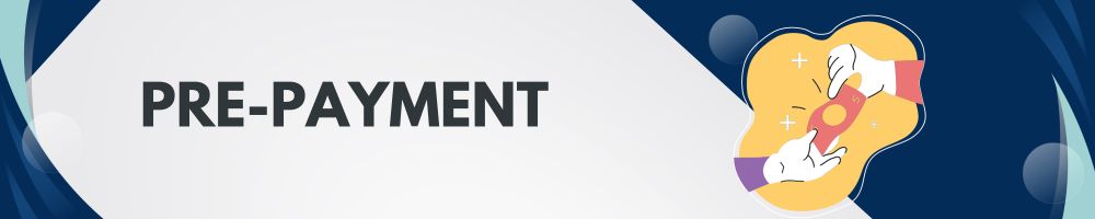 Difference between Prepayment, Part Payment and Pre Closure