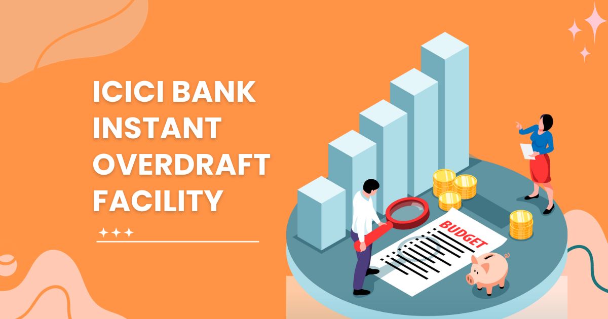 ICICI Bank Instant Overdraft Facility