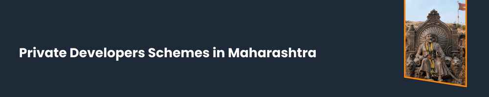 Plot Schemes in Maharashtra: MHADA, CIDCO, MIDC and Private Developers Schemes 4 Private Developers Schemes in Maharashtra