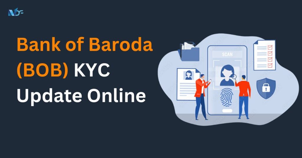 Bank of Baroda KYC Update Online: How BoB Customers Can Update KYC