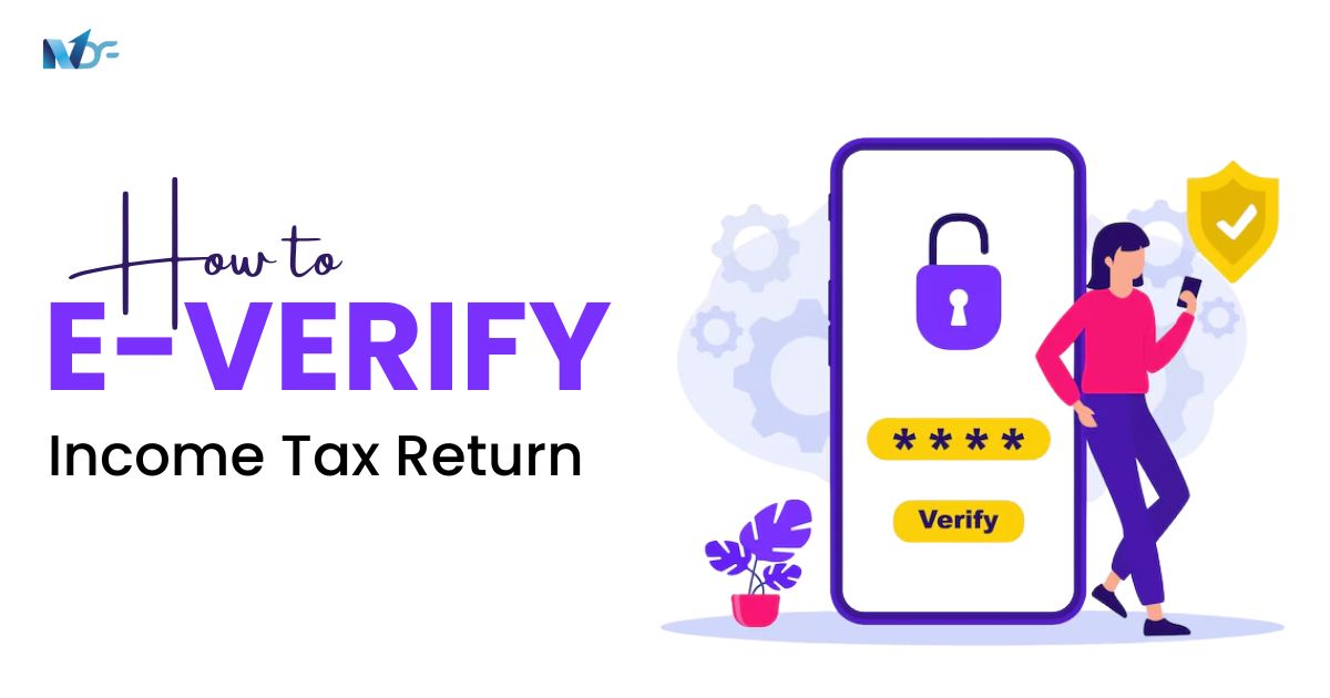 How to e-Verify Income Tax Return