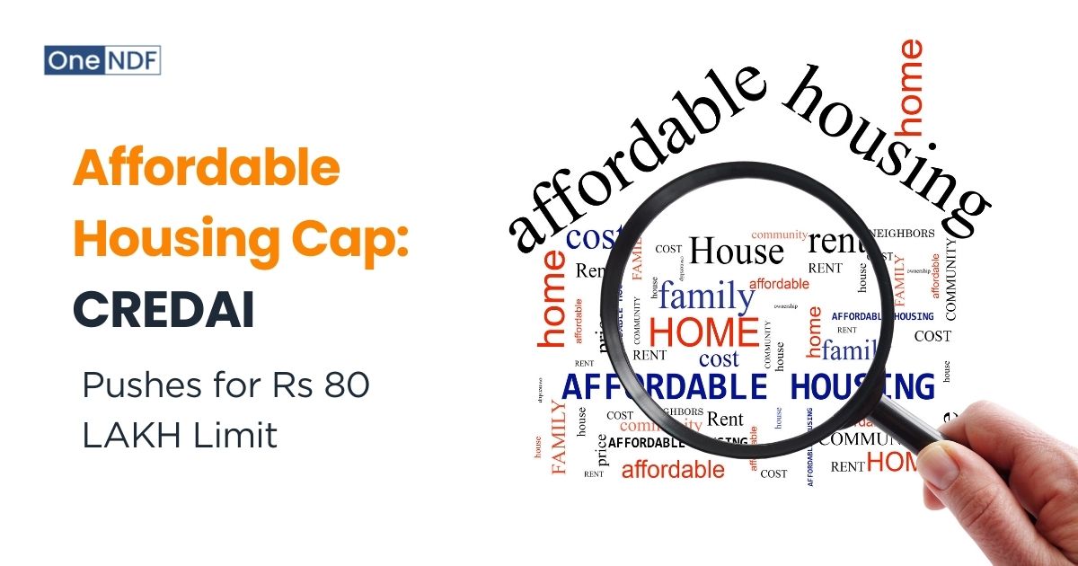 News 3 Affordable Housing Cap CREDAI Pushes for Rs 80 Lakh Limit