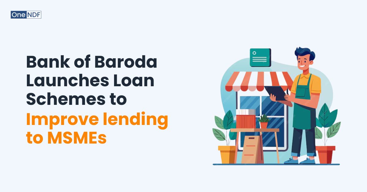 Bank of Baroda Launches Loan Schemes to Improve lending to MSMEs