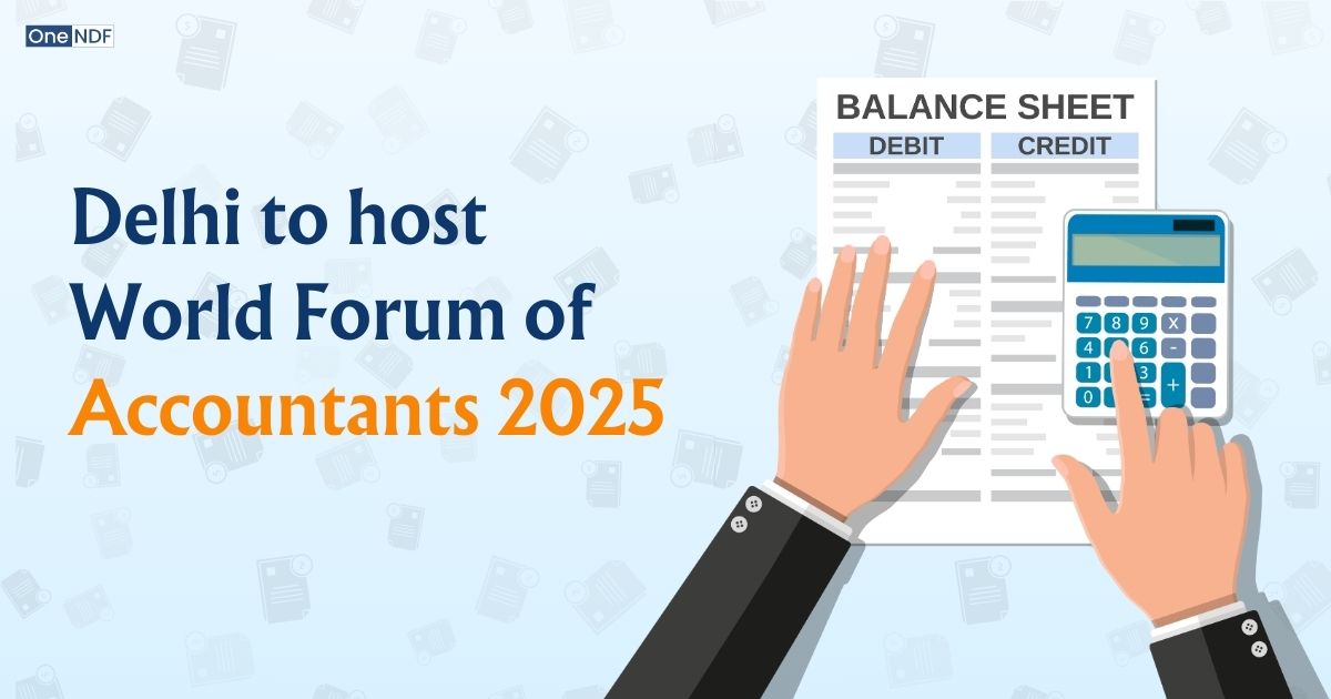 News 4 Delhi to host World Forum of Accountants 2025