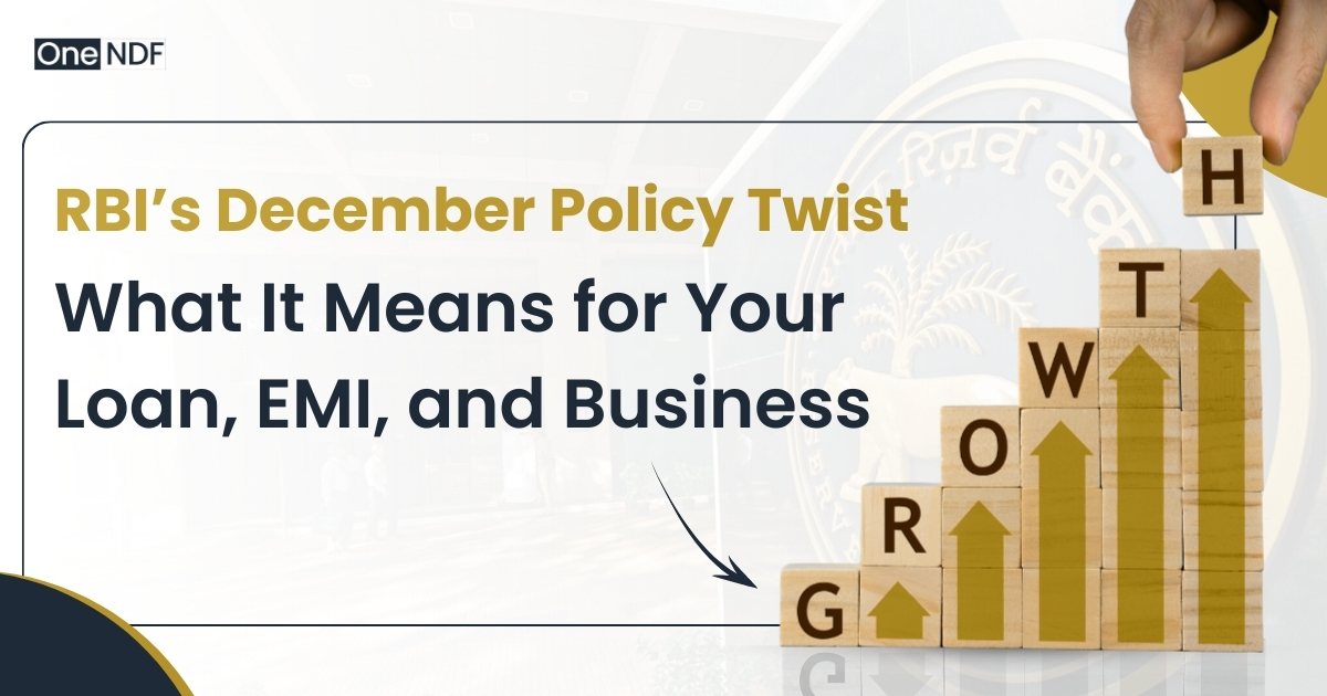 RBIs December Policy Twist 1 Get the best loan terms for your business | OneNDF